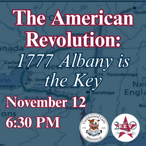 The American Revolution: Albany is the Key 11/12 at 6:30PM