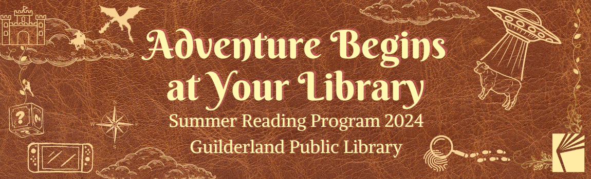 Adventure Begins at Your Library, Summer Reading Program 2024, Guilderland Public Library