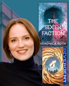 Image of Veronica Roth with her book covers for Divergent and The Sixth Faction