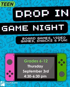 Drop In Game Night! Board Games, Video Games, Snacks and Fun!