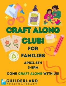 Craft Along Club for Families of all ages, April 8th 3-5 pm