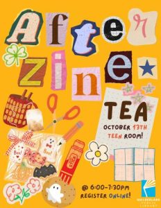After Zine Tea at 6 pm